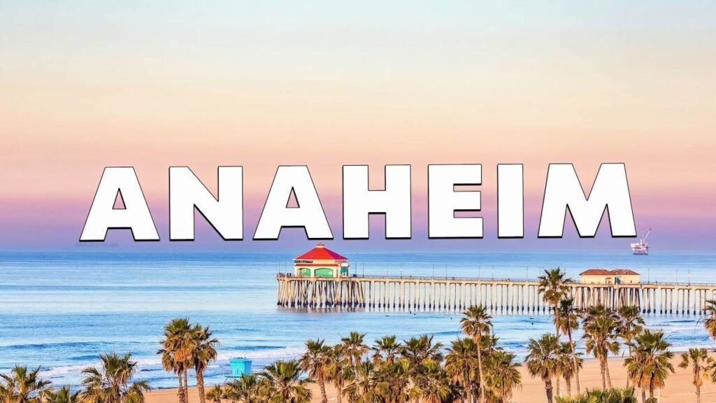 Best Things to do in Anaheim, California